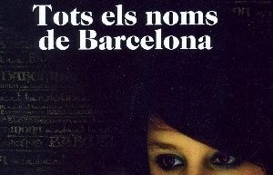 Portada del llibre 'Tots els noms de Barcelona'. FOTO: Cedida