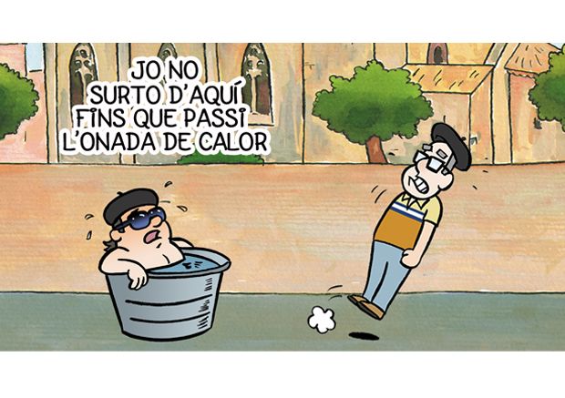 Els nostres protagoistes parlen de calor.