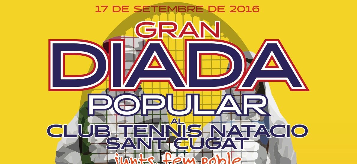 Cartell de la Gran Diada Popular del Club Tennis Natació Sant Cugat.