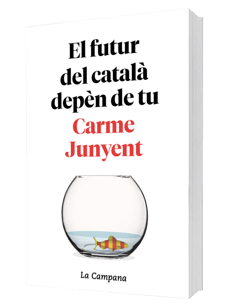 Portada del llibre de 'El futur del català depèn de tu’ de Carme Junyent. FOTO: Cedida