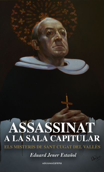 Portada de l'Assassinat a la sala capitular, d'Eduard Jener. FOTO: Cedida.