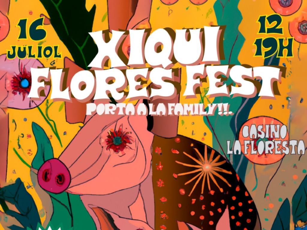xiqui flores fest