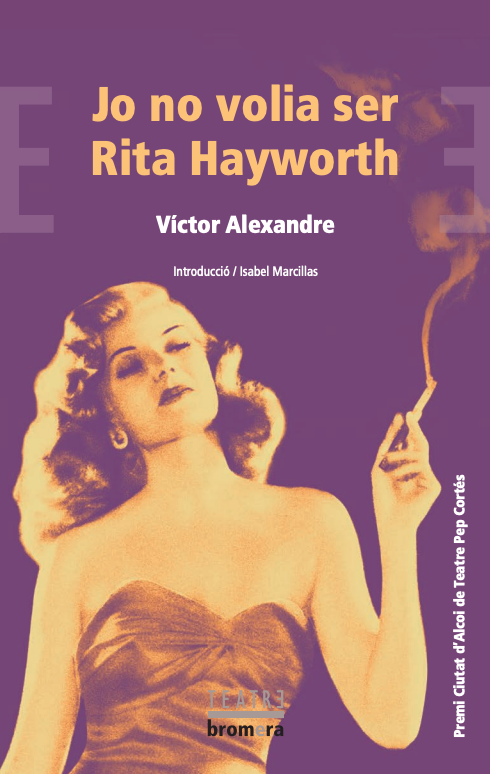 Coberta 'Jo no volia ser Rita Hayworth'