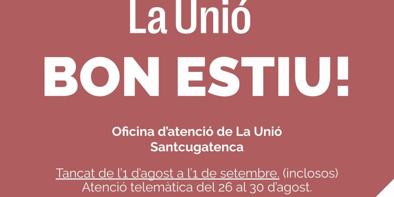 Bon estiu!. FOTO: Cedida per La Unió Santcugatenca