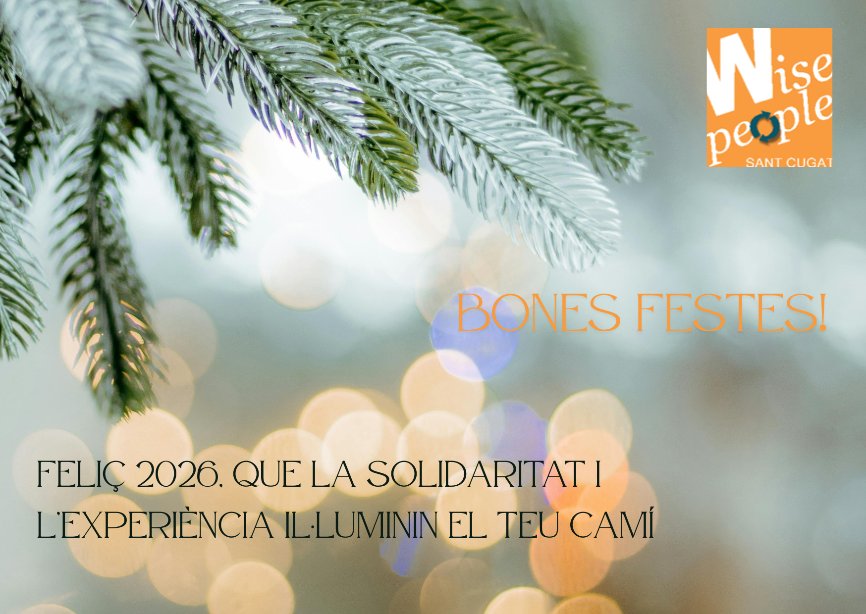 Molt bones festes i feliç 2026!. FOTO: Wise People Sant Cugat